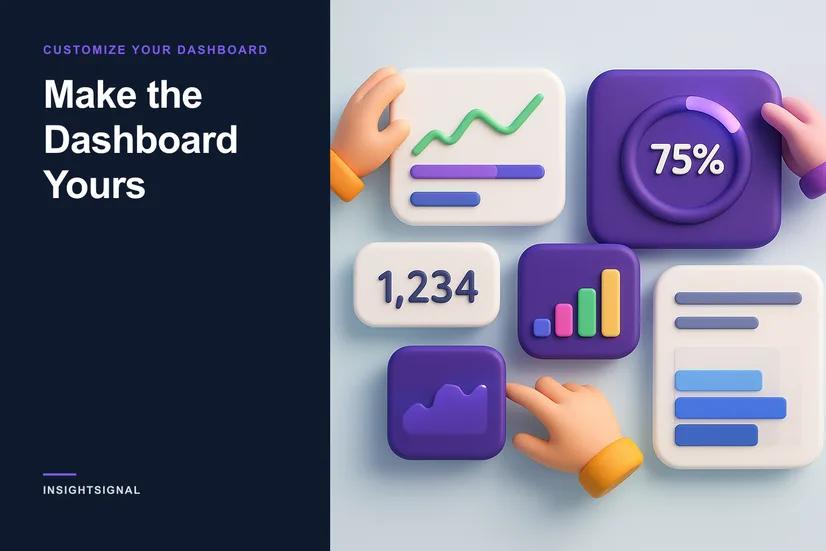 Make the Dashboard Yours