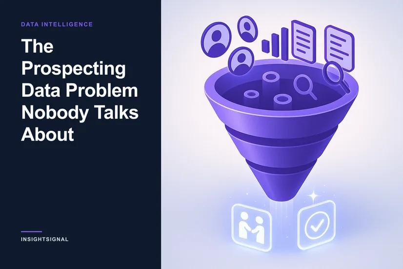 The Prospecting Data Problem Nobody Talks About