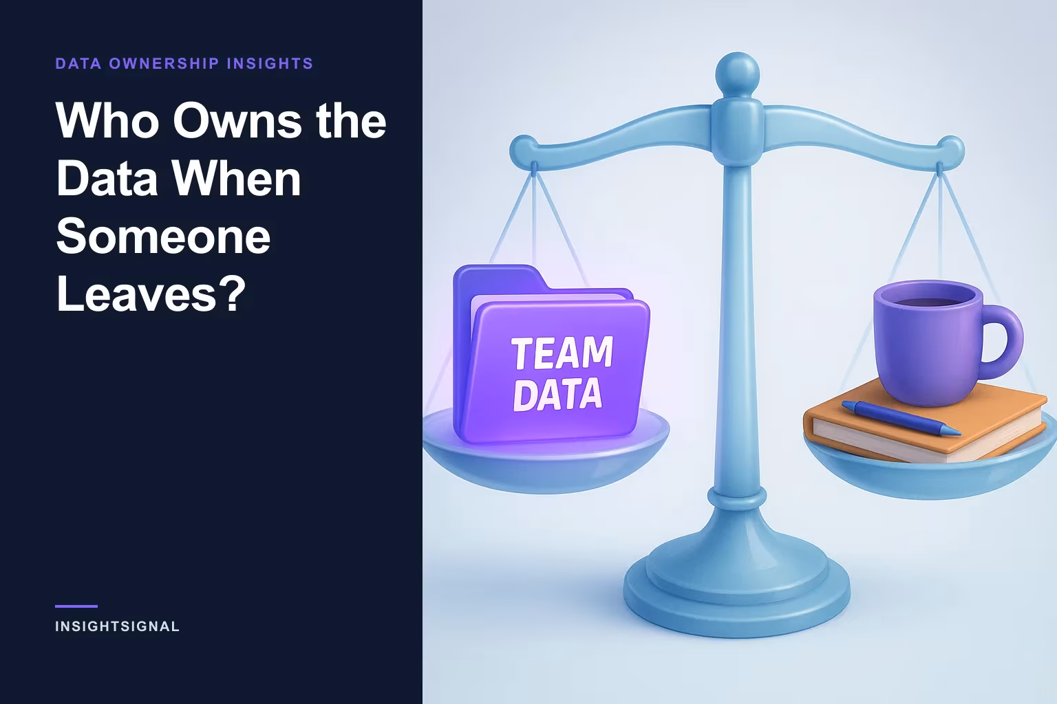 Who Owns the Data When Someone Leaves?